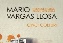 Cinci Colturi – Noul roman al lui Mario Vargas Llosa prezinta omul captiv intre apetitul pentru scandal, pornografie si dictatura