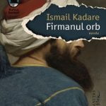 Firmanul orb – Ispitire, putere si damnare in Imperiul Otoman