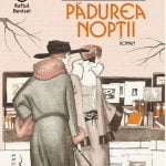 Padurea noptii – Un roman interbelic diferit