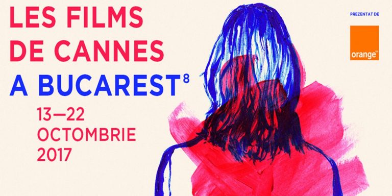 11 filme pe care le poti vedea cu ocazia Les Films de Cannes a Bucarest (editia din 2017)