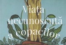 Viata necunoscuta a copacilor – De ce intarzie ea