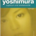 Supliciul unei adolescente – Delicatetea care iti da fiori