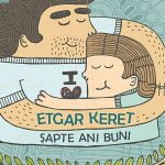 Sapte ani buni – Dragostea unui tata inteligent si plin de umor