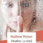 Heather, cu totul – Obsesia pentru adolescenta din Manhattan