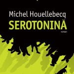 Serotonina – Ultima calatorie