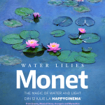 Water Lilies by Monet – The Magic of Water and Light