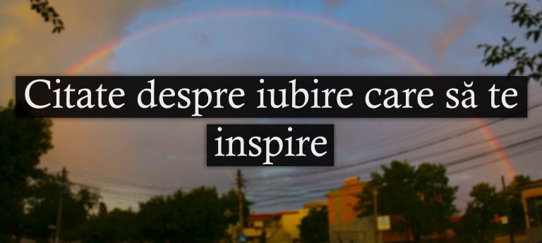Citate despre iubire – cele mai emotionante citate despre dragoste