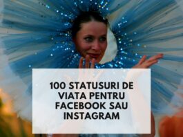 100 statusuri de viata potrivite pentru Facebook, Instagram, TikTok statusuri de viata