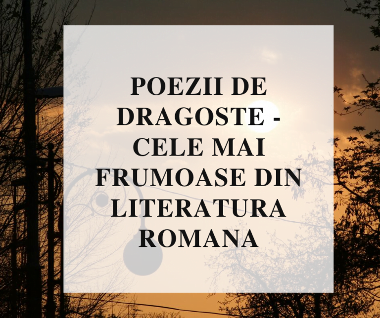 Poezii de dragoste – cele mai frumoase din literatura romana
