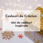 cadouri de craciun idei de cadouri