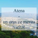 Atena un oras ce merita vizitat