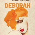 Recenzie – Deborah – Seductia feminina ca forma de salvare