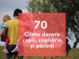 Citate despre copii – 70 citate minunate despre copilărie și cum să fim cei mai buni părinți :) citate despre copii