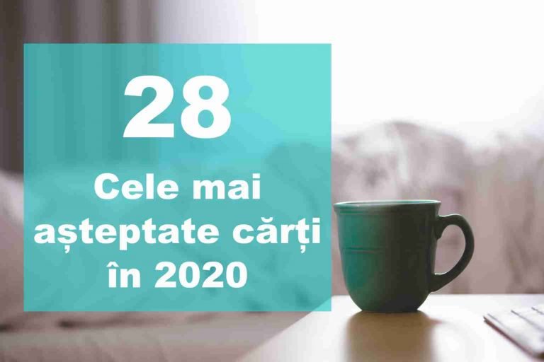 Carti de citit in 2020 – Cele mai asteptate carti ale anului