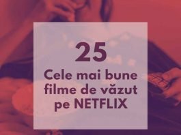 Cele mai bune filme Netflix – 25 filme de top pe Netflix cele mai bune filme netflix