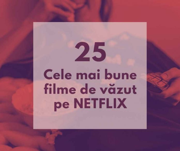 cele mai bune filme netflix