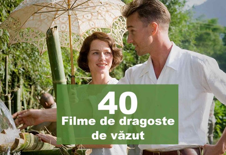 40 filme de dragoste de care să te îndrăgostești