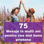 La multi ani, prietena mea! – 75 mesaje și urări minunate mesaje de la multi ani pentru cea mai buna prietena