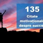 Citate despre succes – 135 de citate motivaționale despre cum să reușești citate despre succes