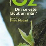 Recenzie – Din ce este facut un mar? – Amos Oz face marturisiri