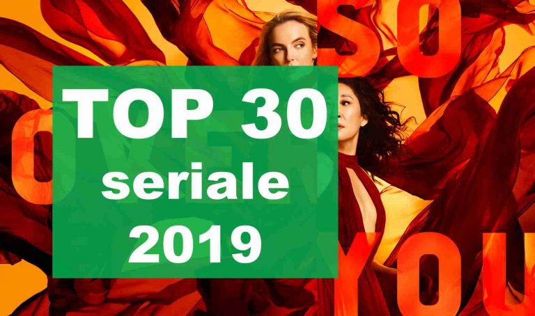 TOP 30 cele mai bune seriale din 2019 TOP 30 cele mai bune seriale din 2019