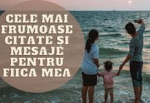 Cele mai frumoase citate și mesaje pentru fiica mea
