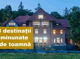 8 Locuri frumoase de vizitat toamna în România și la vecini locuri de vizitat in romania