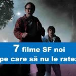 7 Filme SF noi surprinzătoare și captivante de văzut top filme sf noi