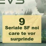 9 seriale SF noi care te vor surprinde plăcut top seriale sf noi