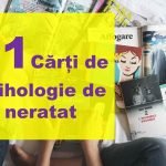 11 Carti de psihologie ca să te înțelegi mai bine pe tine și pe ceilalți top carti de psihologie