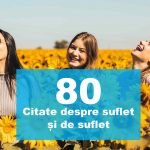80 Citate despre suflet și de suflet, frumusețe și liniște sufletească citate despre suflet top