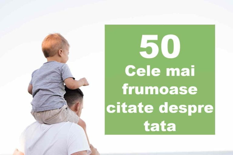 50 Cele mai frumoase citate despre tata