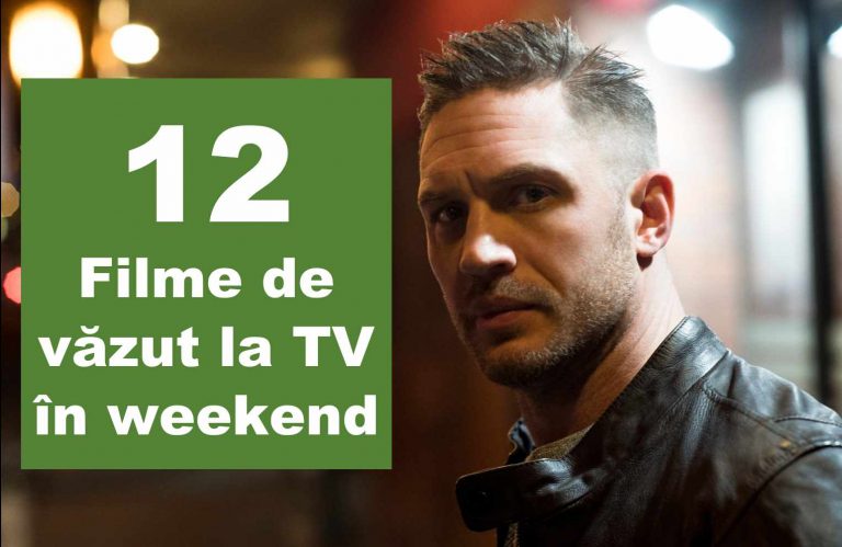 12 Recomandări de filme la TV weekendul acesta