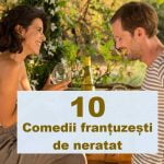 10 comedii franțuzești din ultimii ani de văzut top comedii frantuzesti