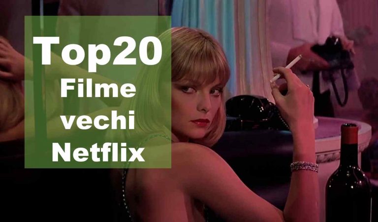 TOP 20 Filme vechi pe Netflix de neratat