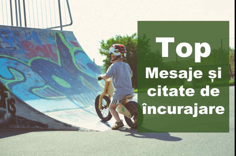Cele mai frumoase mesaje de încurajare și citate despre încurajare