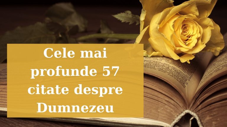 Cele mai profunde 57 citate despre Dumnezeu