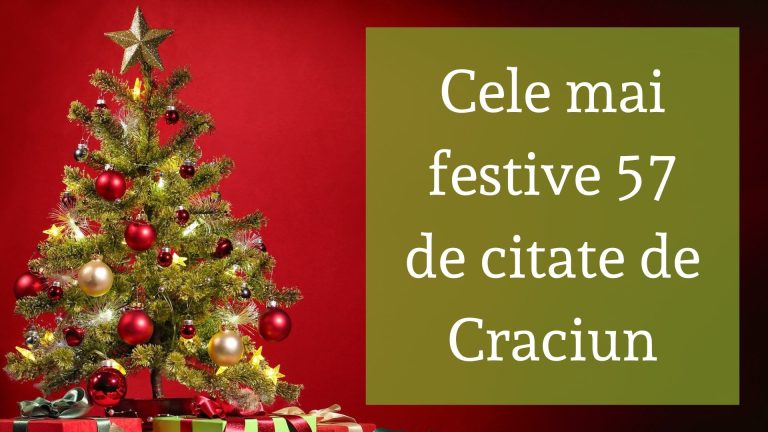 Cele mai festive 57 de citate de Craciun
