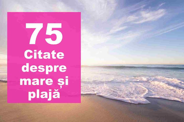 75 Cele mai frumoase citate despre mare, plajă, briză