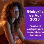 Globurile de Aur 2023 – 10 filme și seriale câștigătoare disponibile în România globurile de aur 2023_