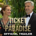 Ticket to Paradise / Bilet pentru paradis (2022) – trailer