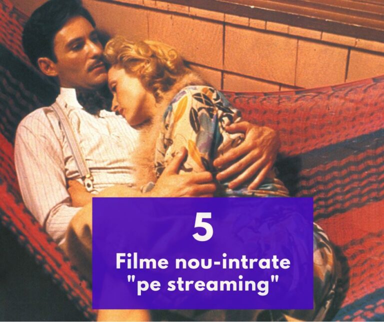 5 Super filme intrate „pe streaming” în România