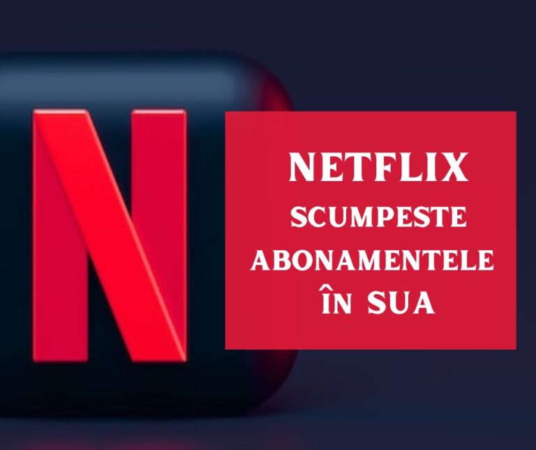 NETFLIX scumpește abonamentele în State, urmează și în România?