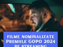 Filmele nominalizate la GOPO 2024, Premiile Oscar românești, disponibile pentru streaming filme premiile gopo 2024 pe streaming