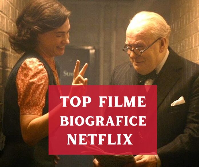 top filme biografice netflix